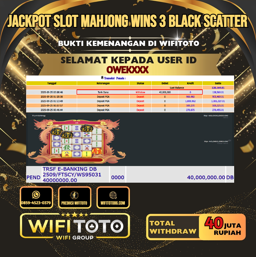 WIFITOTO JACKPOT SLOT MAHJONG WINS 3 BLACK SCATTER RP.40.000.000.,-LUNAS USER ID : OWEK***